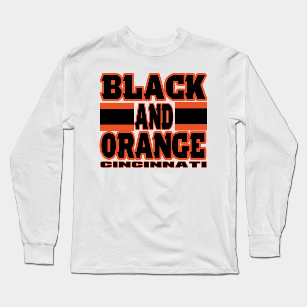 Cincy LYFE Black and Orange Cincinnati Football Colors Long Sleeve T-Shirt by OffesniveLine